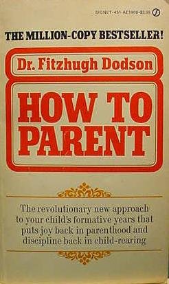 9780451119087: Dodson Dr. Fitzhugh : How to Parent (Signet)