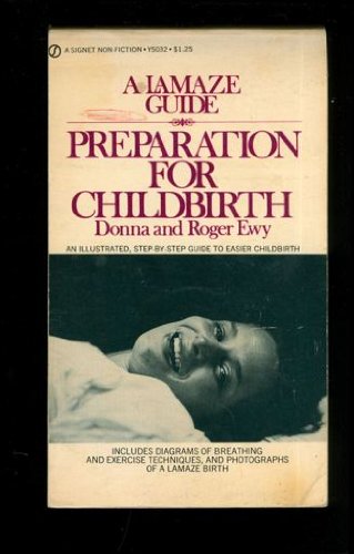 9780451119216: Ewy Rodger and Donna : Preparation for Childbirth (Signet)