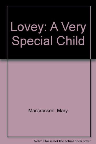 Stock image for Lovey: A Very Special Child for sale by Heisenbooks