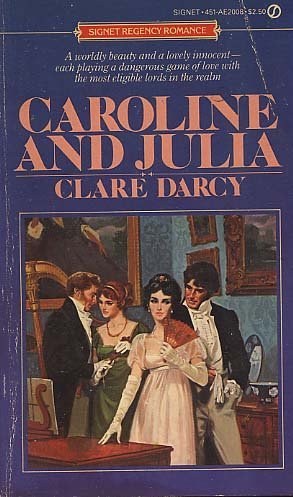 9780451120083: Title: Caroline and Julia Regency Romance