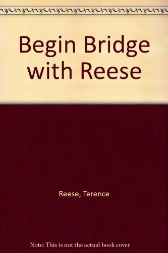 Beispielbild fr Begin Bridge with Reese zum Verkauf von HPB Inc.