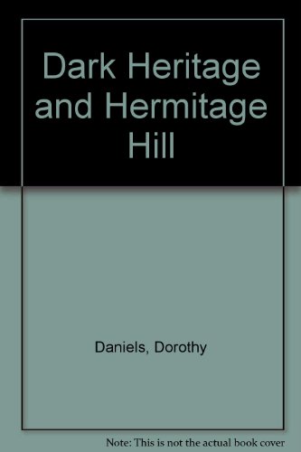 Dark Heritage and Hermitage Hill (9780451120755) by Daniels, Dorothy