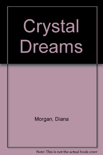 Stock image for CRYSTAL DREAMS ( RAPTURE ROMANCE #9 ) for sale by The Story Shop