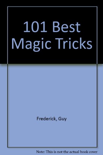 Stock image for 101 Best Magic Tricks for sale by Wonder Book