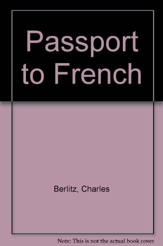 Beispielbild fr Passport to French zum Verkauf von Wonder Book