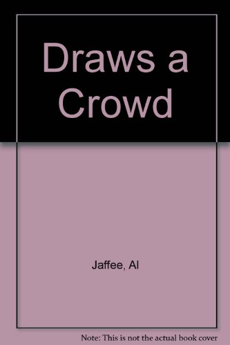 Al Jaffee Draws a Crowd (9780451121875) by Jaffee, Al