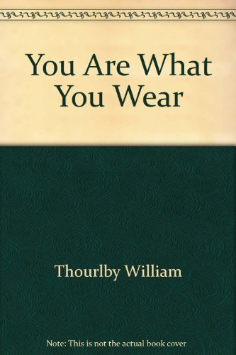 Beispielbild fr You Are What You Wear zum Verkauf von Robinson Street Books, IOBA
