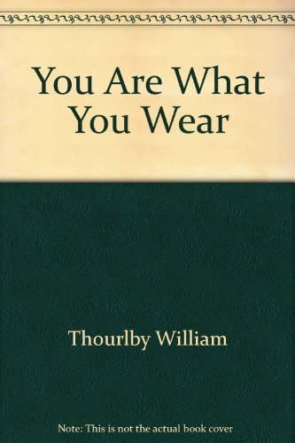 9780451121950: Title: You Are What You Wear