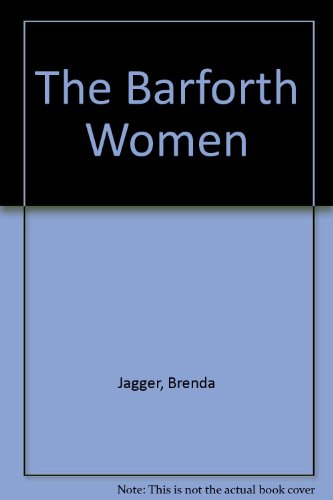 Imagen de archivo de The Barforth Women a la venta por SecondSale