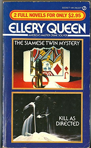 The Siamese Twin Mystery / Kill As Directed (Ellery Queen 2 Full Novels) (9780451122711) by Queen, Ellery