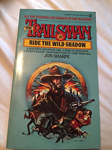 Ride the wild shadow (Trailsman) (9780451122803) by Sharpe, Jon