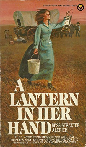 A Lantern in Her Hand (9780451122872) by Aldrich, Bess Streeter