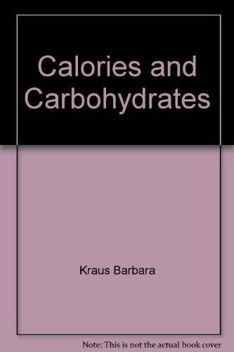 Imagen de archivo de Calories and Carbohydrates a la venta por Better World Books: West