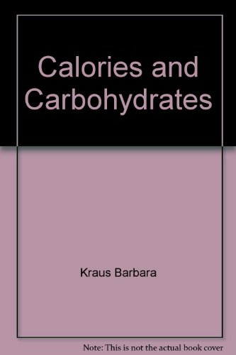 Stock image for Calories and Carbohydrates for sale by Better World Books: West