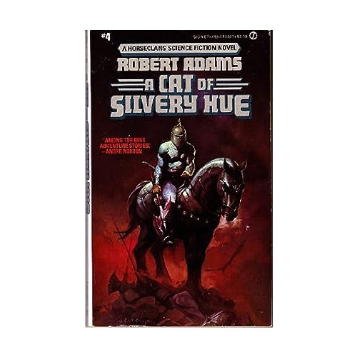 Stock image for Horseclans #4 - Cat of Silvery Hue, A (Science Fiction Novels (Signet)) for sale by Noble Knight Games