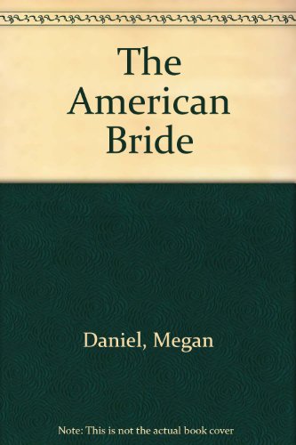 Beispielbild fr American Bride zum Verkauf von Wonder Book