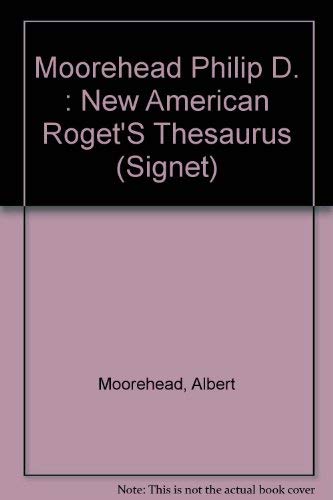 9780451125392: Moorehead Philip D. : New American Roget'S Thesaurus (Signet)