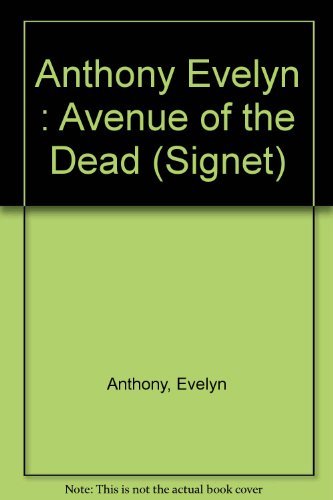 9780451125514: Anthony Evelyn : Avenue of the Dead (Signet)