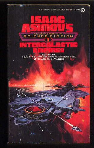 Imagen de archivo de Intergalactic Empires: Isaac Asimov's Wonderful Worlds of Science Fiction #1 a la venta por BooksRun