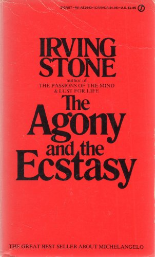 Imagen de archivo de The Agony and the Ecstasy : A Biographical Novel of Michelangelo a la venta por Better World Books