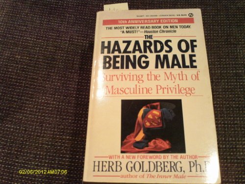 Beispielbild fr Hazards of Being Male: Surviving the Myth of Masculine Privilege zum Verkauf von Once Upon A Time Books