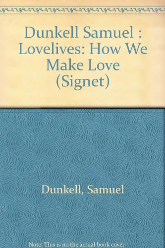 Imagen de archivo de Lovelives: How We Make Love a la venta por POQUETTE'S BOOKS