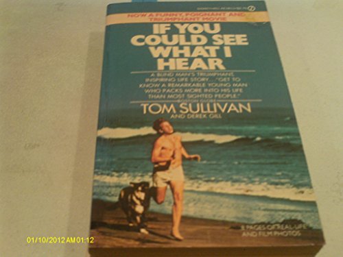 If You Could See What I Hear (9780451127259) by Tom Sullivan; Derek Gill