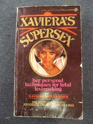 Imagen de archivo de Xaviera's Supersex a la venta por ThriftBooks-Dallas