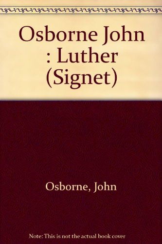 9780451127877: Osborne John : Luther (Signet)