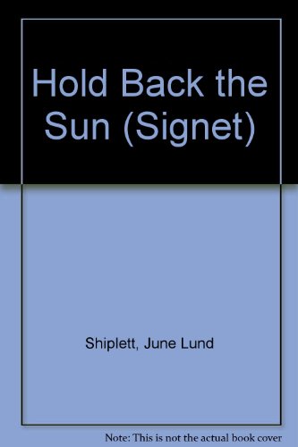 Imagen de archivo de Hold Back the Sun a la venta por R Bookmark