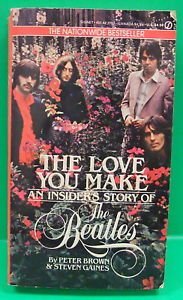 Stock image for The Love You Make : An Insider's Story of the Beatles for sale by Better World Books: West