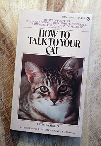 Stock image for How to Talk to Your Cat for sale by Better World Books: West