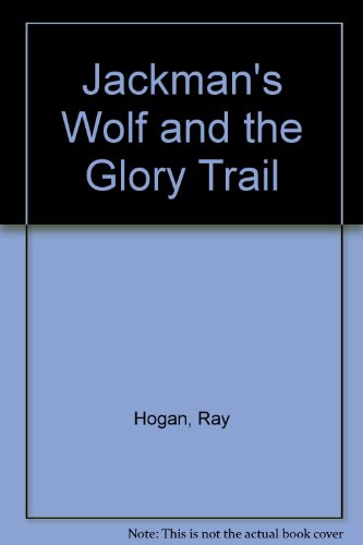 Jackman's Wolf Glory (9780451128812) by Hogan, Ray