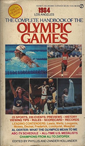 Imagen de archivo de The Complete Handbook of the Summer Olympic Games: 1984 Los Angeles a la venta por Dorothy Meyer - Bookseller