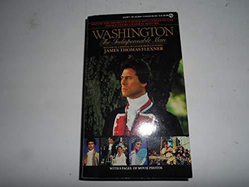 Imagen de archivo de Washington: The Indispensable Man a la venta por Gulf Coast Books