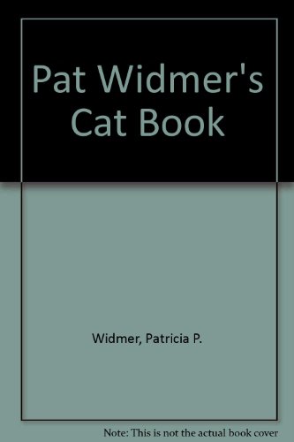 Imagen de archivo de Pat Widmer's Cat Book a la venta por SecondSale