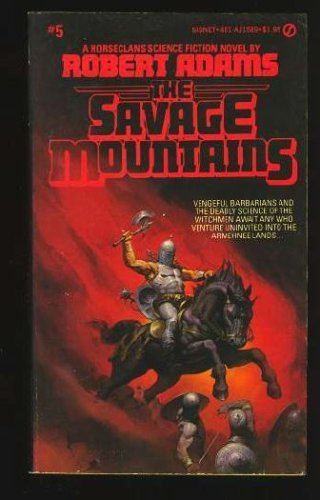 9780451129345: Adams Robert : Horseclans 5:the Savage Mountains (Signet)