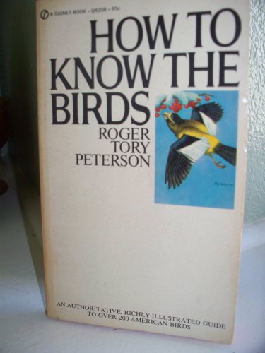 How to Know the Birds (9780451129390) by Roger Tory Peterson Institute