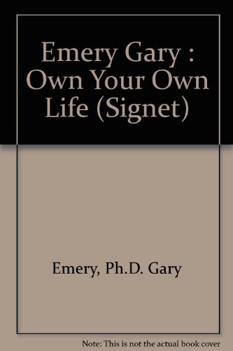 Own Your Own Life (9780451129604) by Emery, Gary