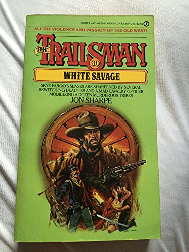 Stock image for Trailsman #30 (White Savage) for sale by Bookends