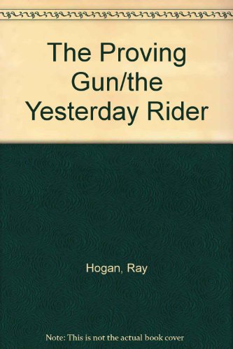 Imagen de archivo de THE PROVING GUN /// THE YESTERDAY RIDER. (2 in One Book ); a la venta por Comic World