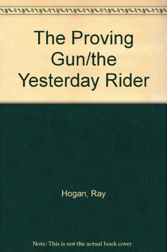 Stock image for THE PROVING GUN /// THE YESTERDAY RIDER. (2 in One Book ); for sale by Comic World