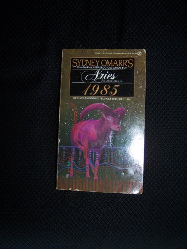 Aries 1985 (Omarr Astrology) (9780451130686) by Omarr, Sydney
