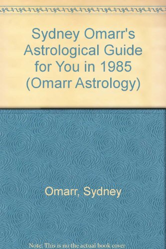 Stock image for Sydney Omarr's Astrological Guide for You in 1985 for sale by ThriftBooks-Atlanta