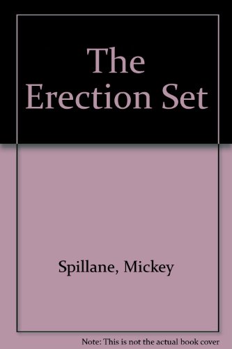 The Erection Set (9780451131454) by Spillane, Mickey