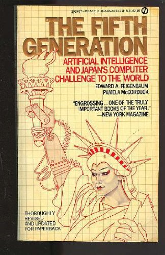 Imagen de archivo de The Fifth Generation : Artificial Intelligence and Japan's Computer Challenge to the World a la venta por Better World Books