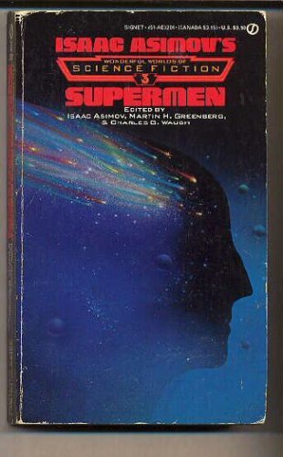 Imagen de archivo de Isaac Asimov's Wonderful Worlds of Science Fiction #3: Supermen a la venta por Browse Awhile Books