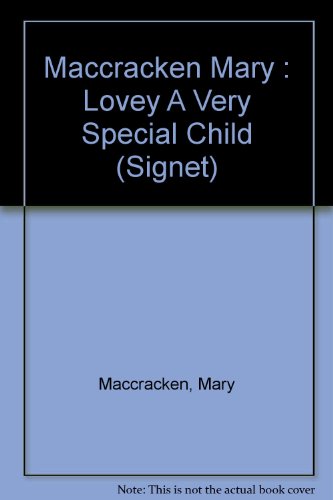 Beispielbild fr Lovey : A Very Special Child zum Verkauf von Better World Books: West