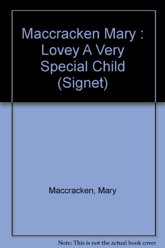 Imagen de archivo de Lovey : A Very Special Child a la venta por Better World Books: West