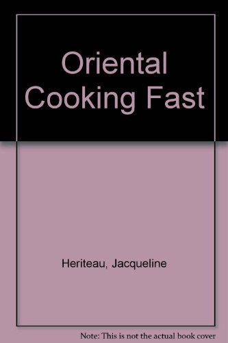 Beispielbild fr Oriental Cooking Fast zum Verkauf von Wonder Book